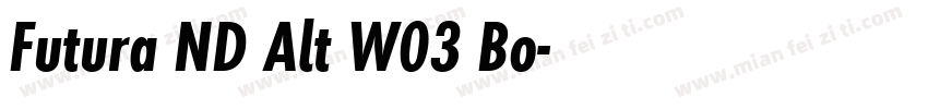 Futura ND Alt W03 Bo字体转换